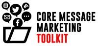 Core Message Marketing Toolkit